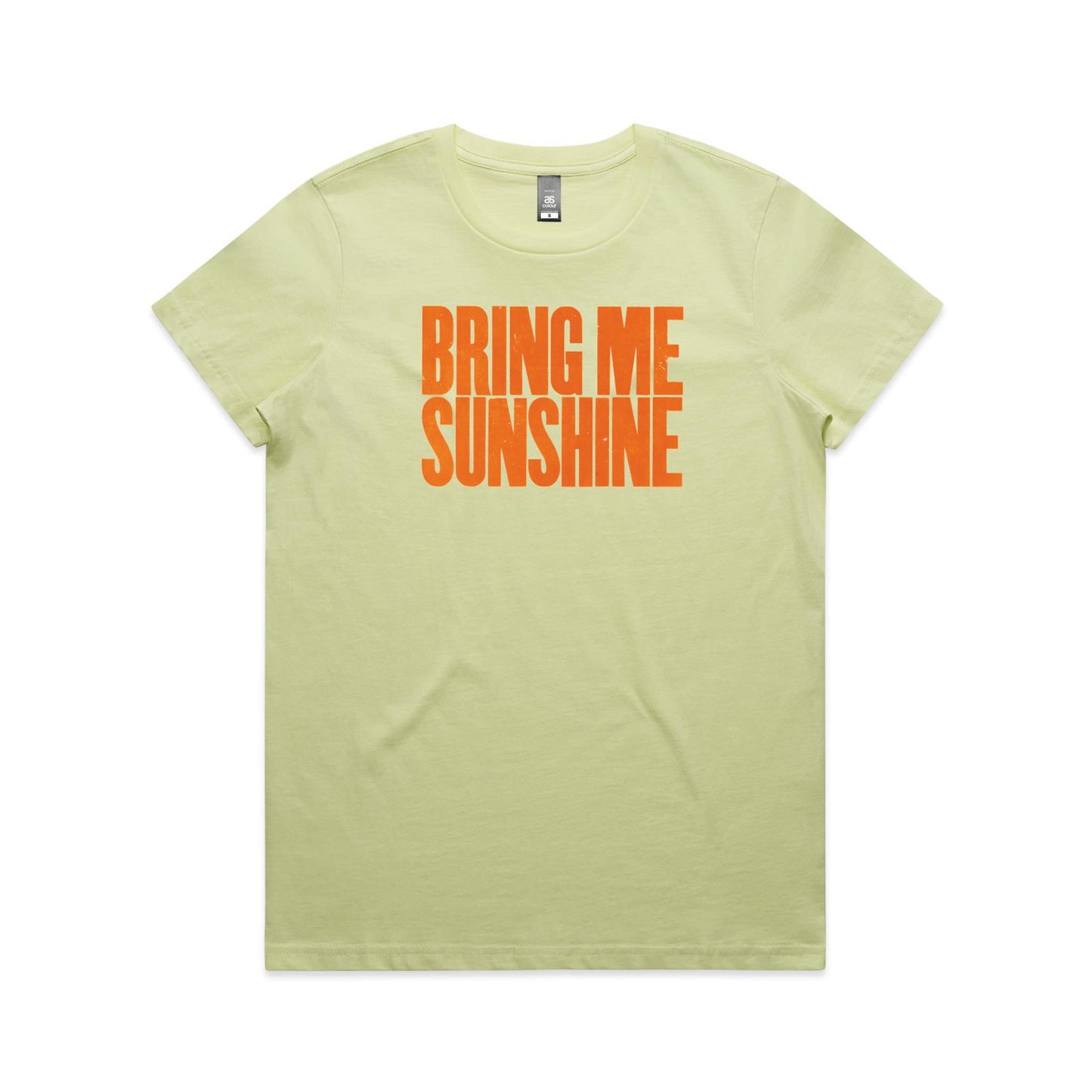 Bring Me Sunshine T Shirts for Women