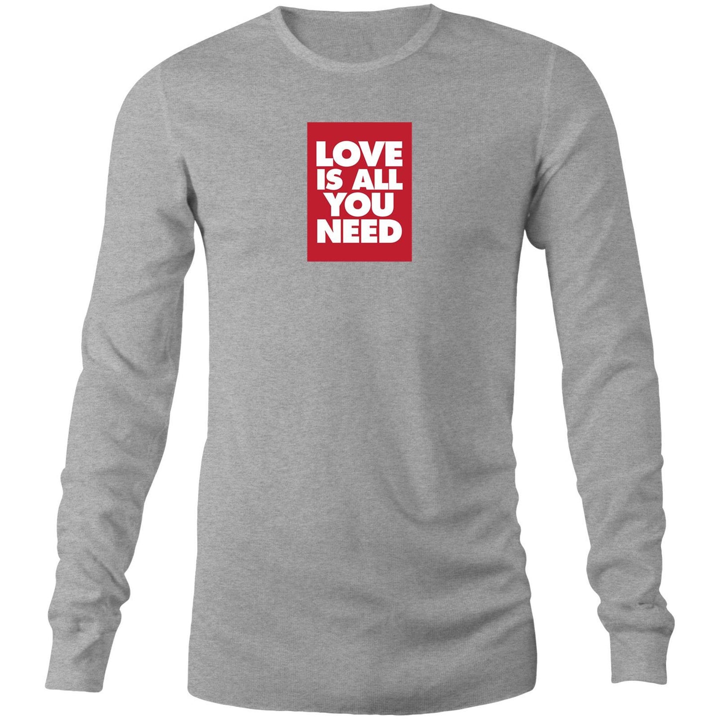 Love is All You Need Long Sleeve T Shirts for Men (Unisex)