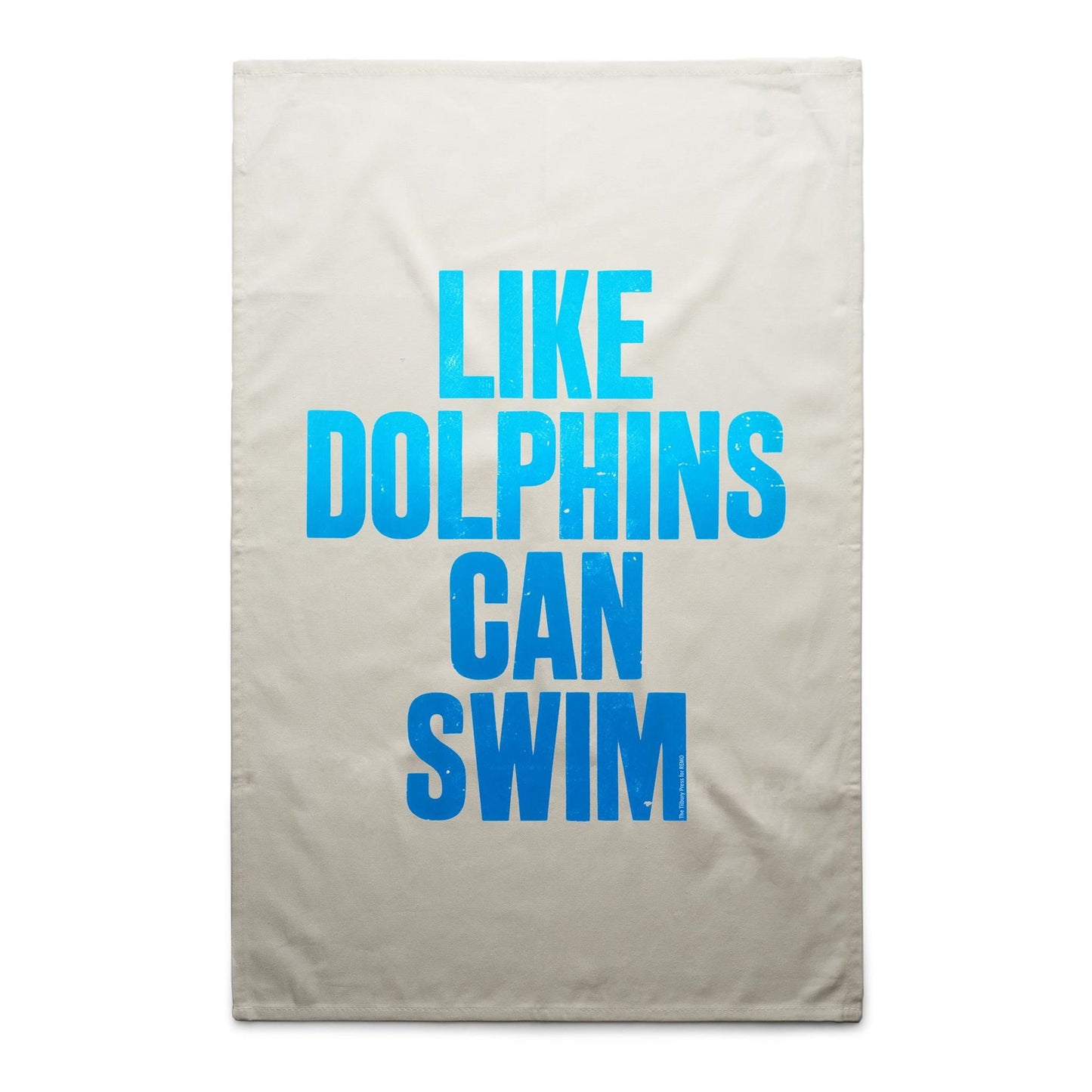 Like Dolphins Can Swim Tea Towels