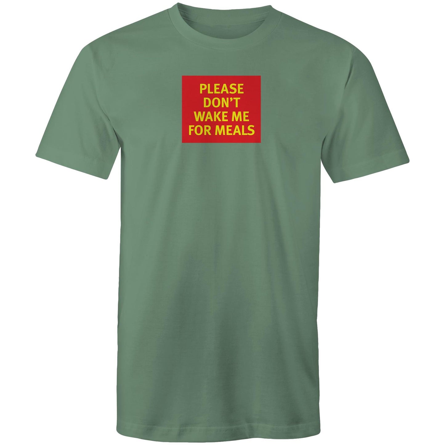 Please Don't Wake Me for Meals T Shirts for Men (Unisex)
