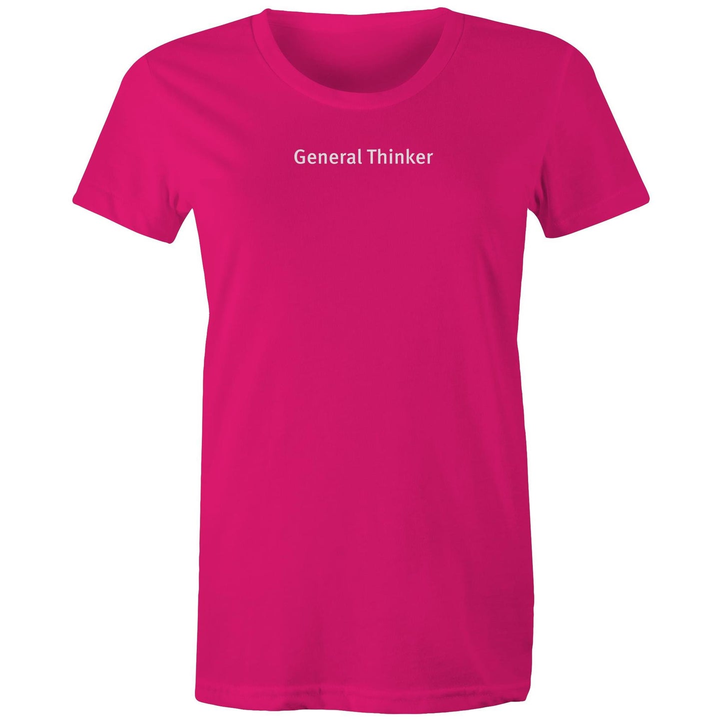 General Thinker T Shirts for Women