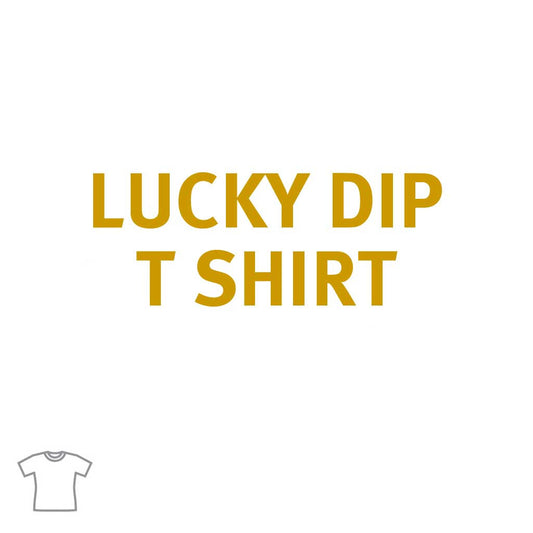 Lucky Dip T Shirts Now Only $20