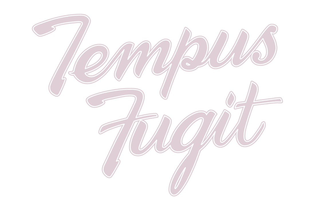 Tempus Fugit