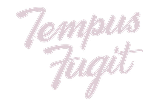 Tempus Fugit