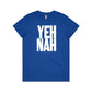 YEH NAH T Shirts for Women