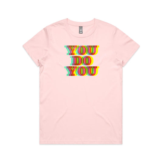 You Do You T Shirts for Women