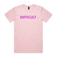 Difficult T Shirts for Men (Unisex)