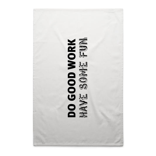 Do Good Work Tea Towels