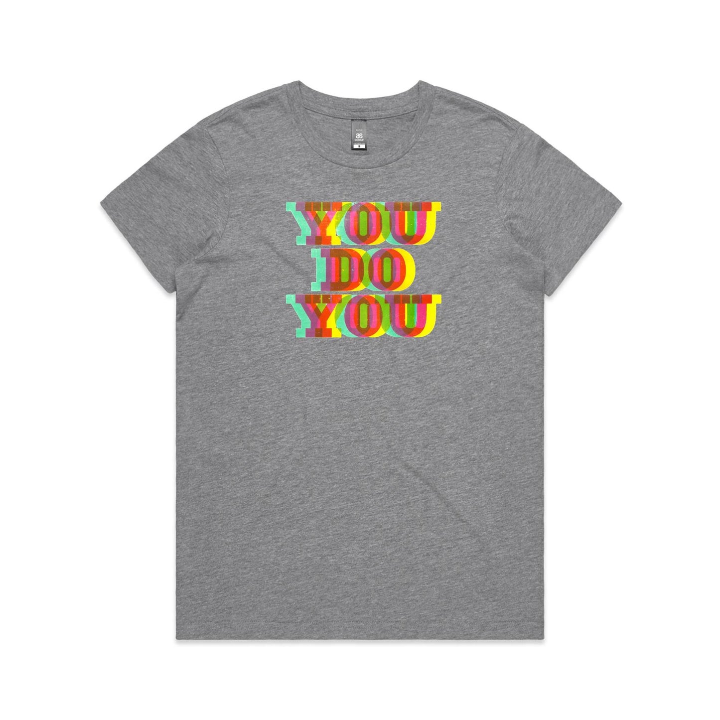You Do You T Shirts for Women