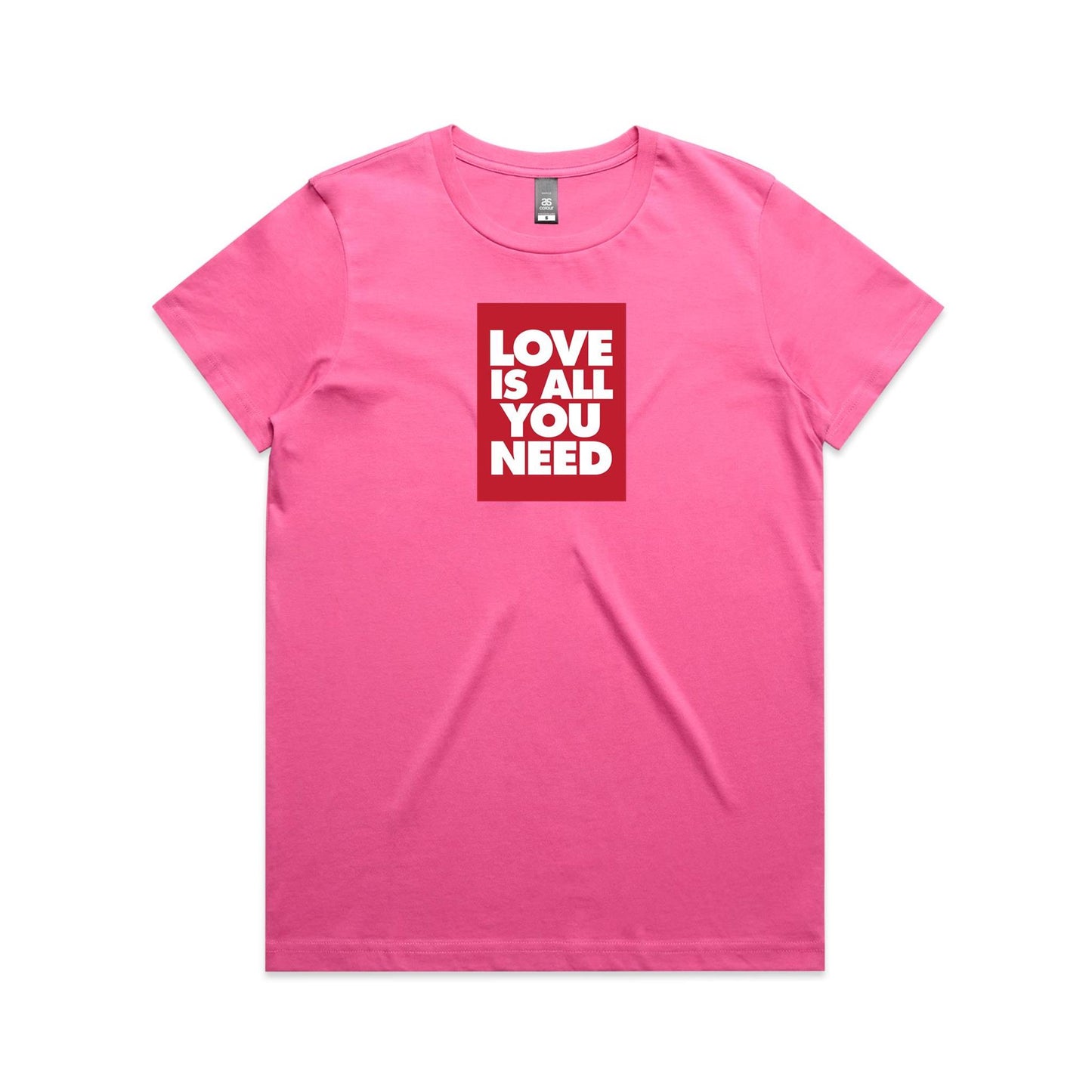 Love is All You Need T Shirts for Women