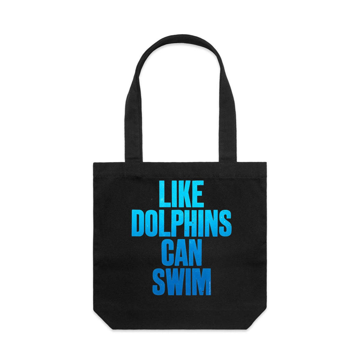 Like Dolphins Can Swim Canvas Totes