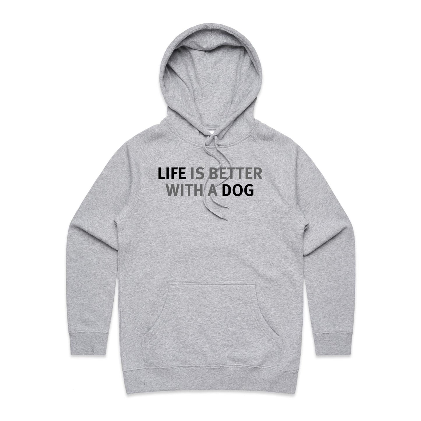 Life is Better with a Dog Hoodie for Women