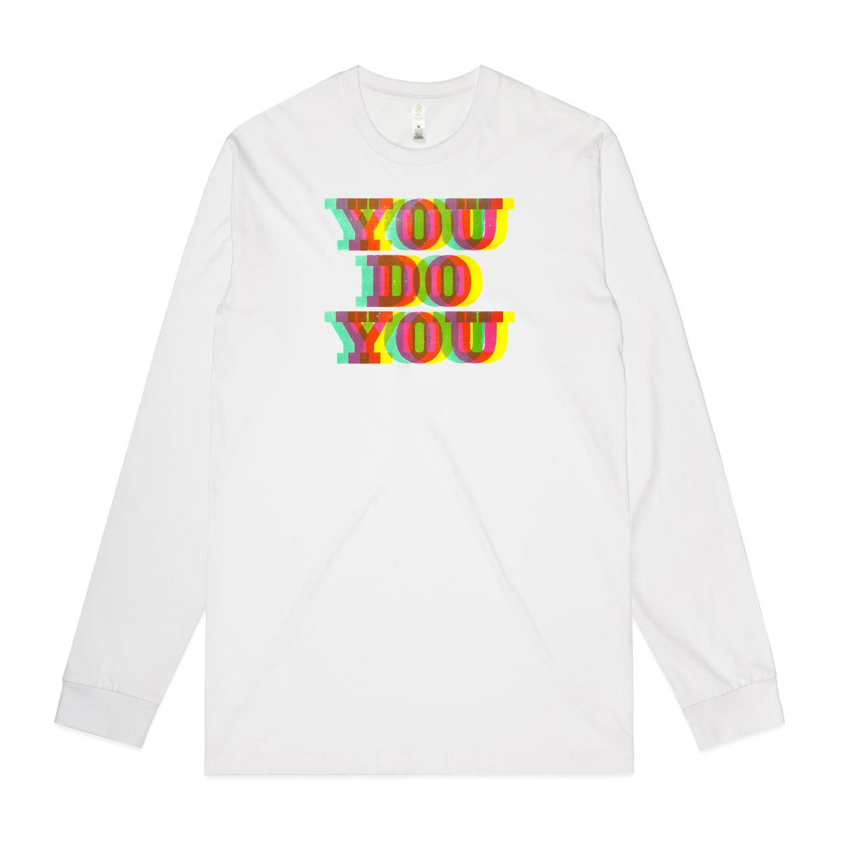 You Do You Long Sleeve T Shirts