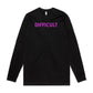 Difficult Long Sleeve T Shirts for Men (Unisex)