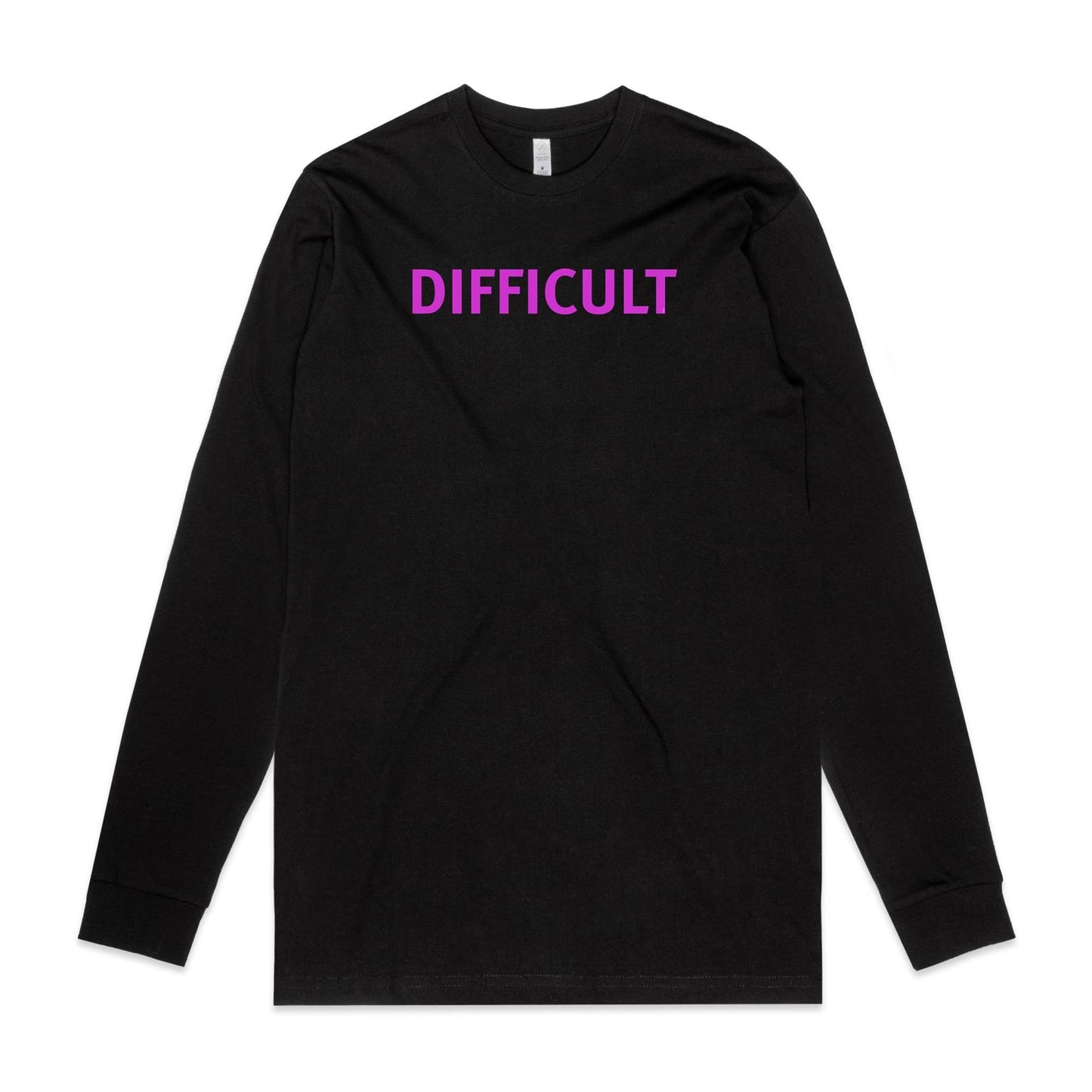 Difficult Long Sleeve T Shirts for Men (Unisex)