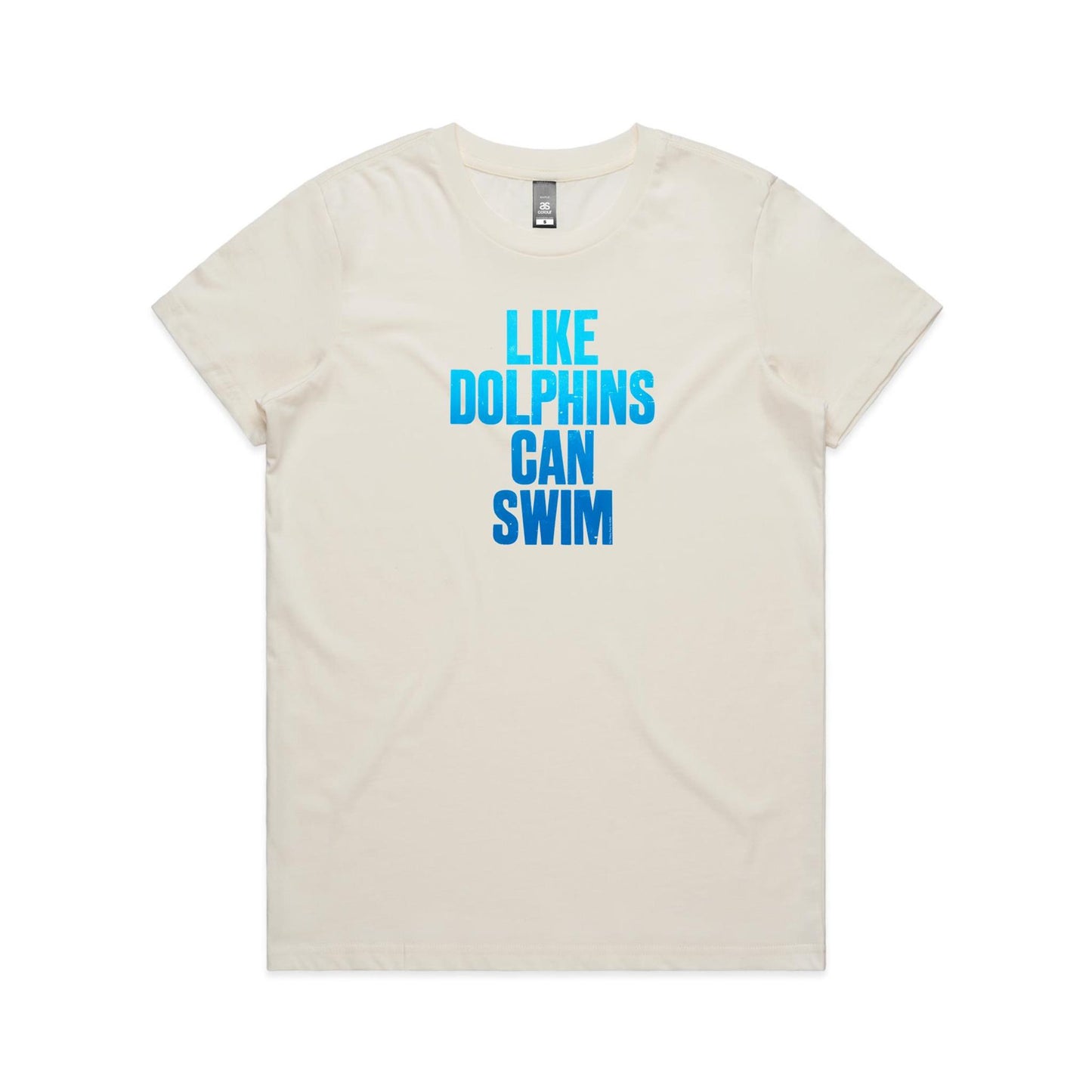 Like Dolphins Can Swim T Shirts for Women