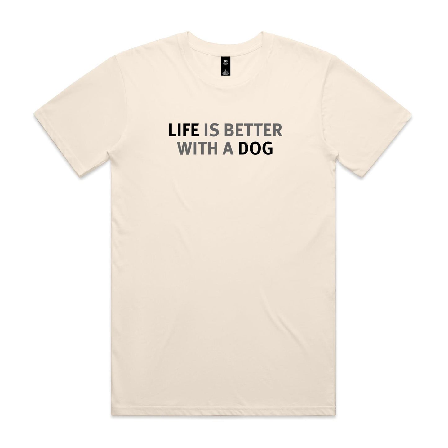 Life is Better with a Dog T Shirts for Men (Unisex)