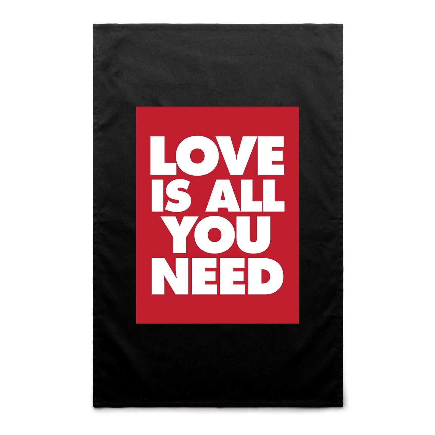 Love is All You Need Tea Towels