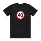 Age Milestone 40 T Shirts for Men (Unisex)