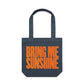 Bring Me Sunshine Canvas Totes