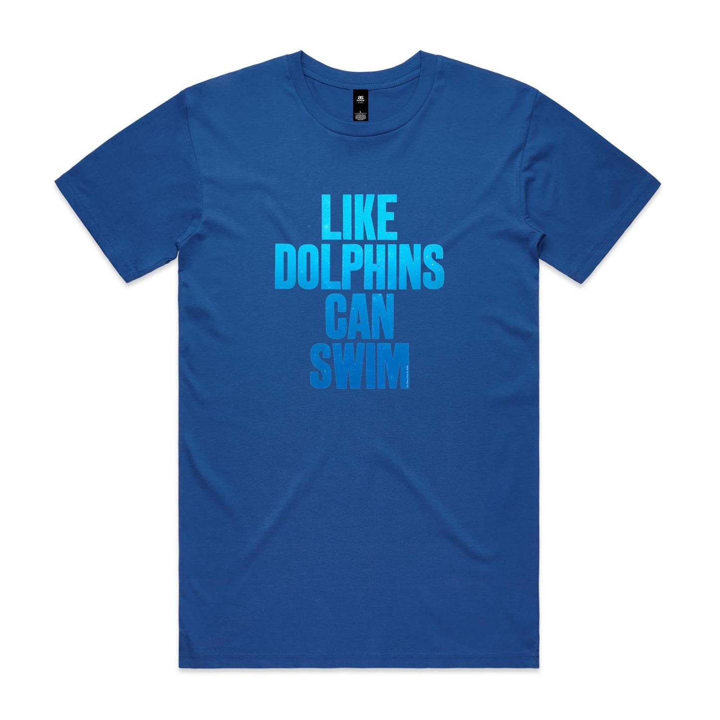 Like Dolphins Can Swim T Shirts for Men (Unisex)