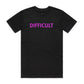 Difficult T Shirts for Men (Unisex)