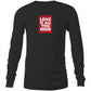 Love is All You Need Long Sleeve T Shirts for Men (Unisex)