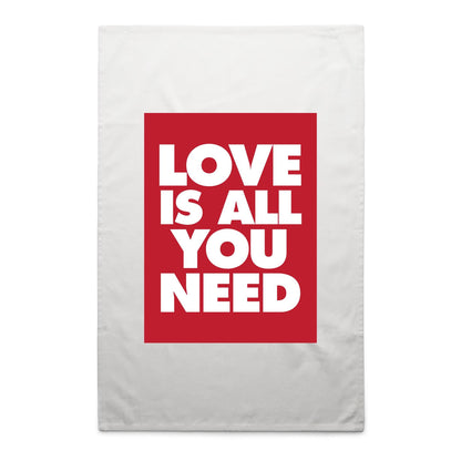 Love is All You Need Tea Towels