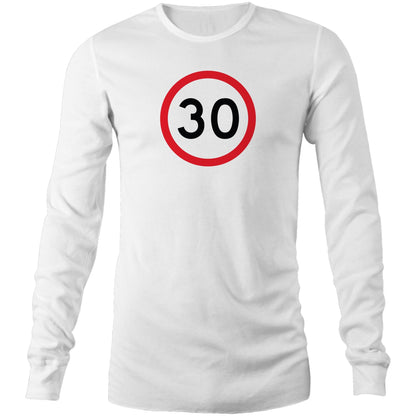 Age Milestone 30 Long Sleeve T Shirts for Men (Unisex)