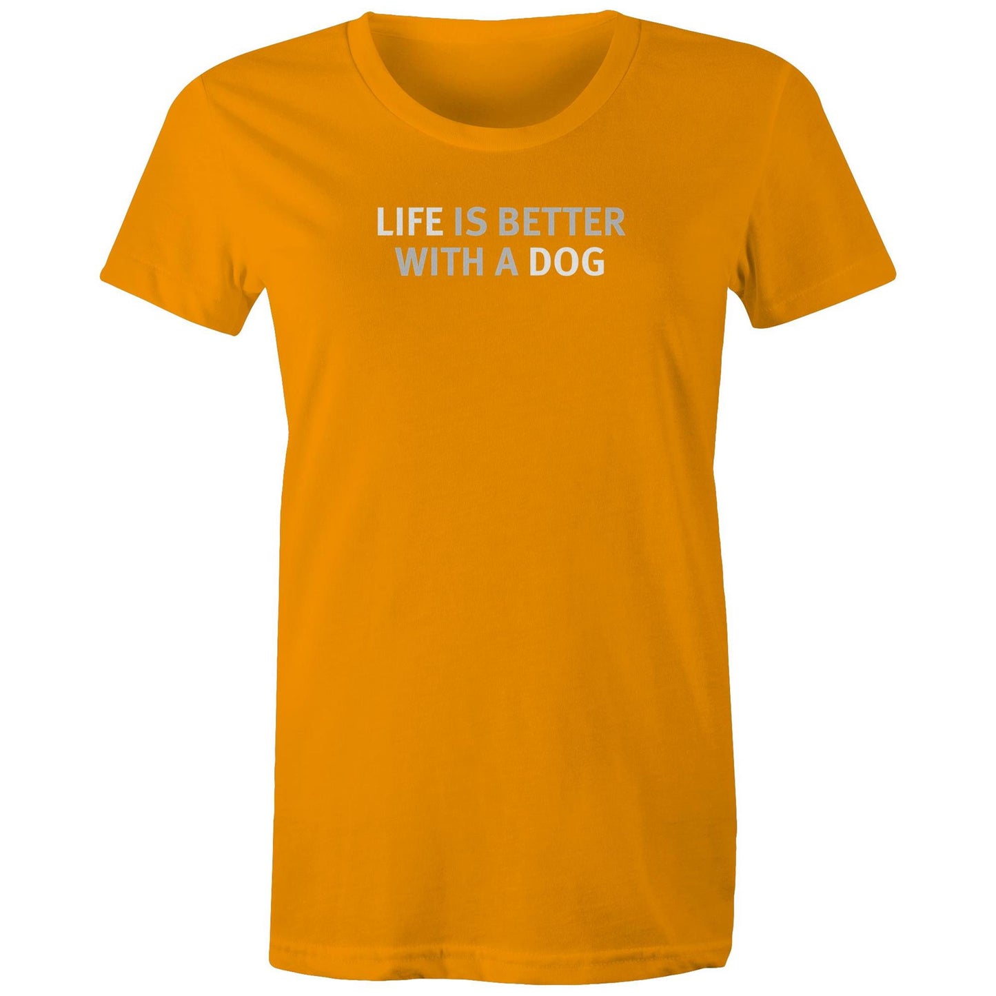 Life is Better with a Dog T Shirts for Women