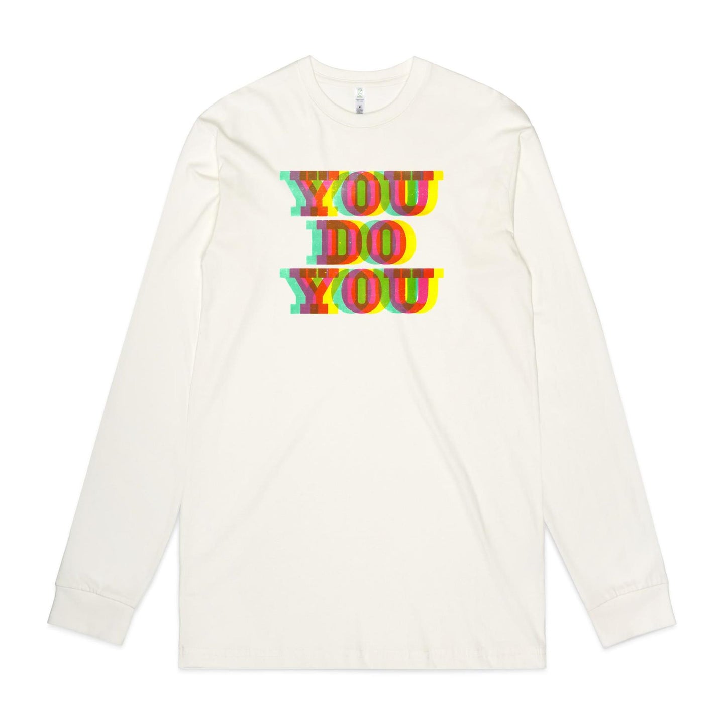 You Do You Long Sleeve T Shirts