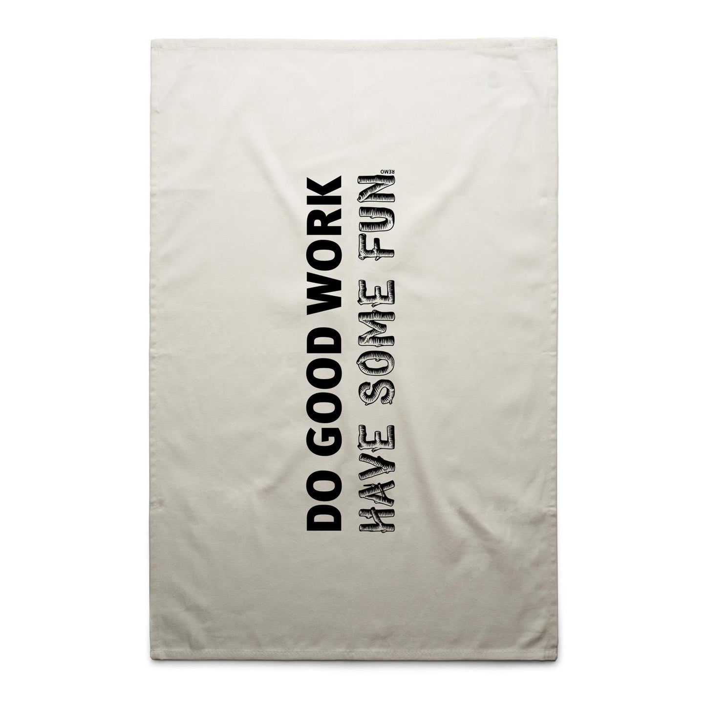 Do Good Work Tea Towels