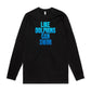 Like Dolphins Can Swim Long Sleeve T Shirts