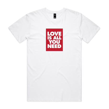 Love is All You Need T Shirts for Men (Unisex)