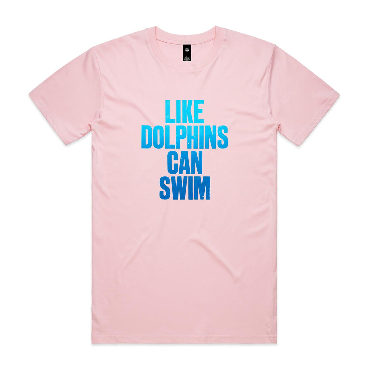 Like Dolphins Can Swim T Shirts for Men (Unisex)