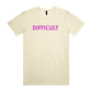 Difficult T Shirts for Men (Unisex)