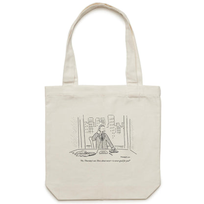 How About Never  Canvas Totes