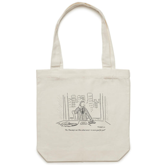 How About Never  Canvas Totes