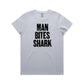 Man Bites Shark T Shirts for Women