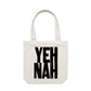 YEH NAH Canvas Totes