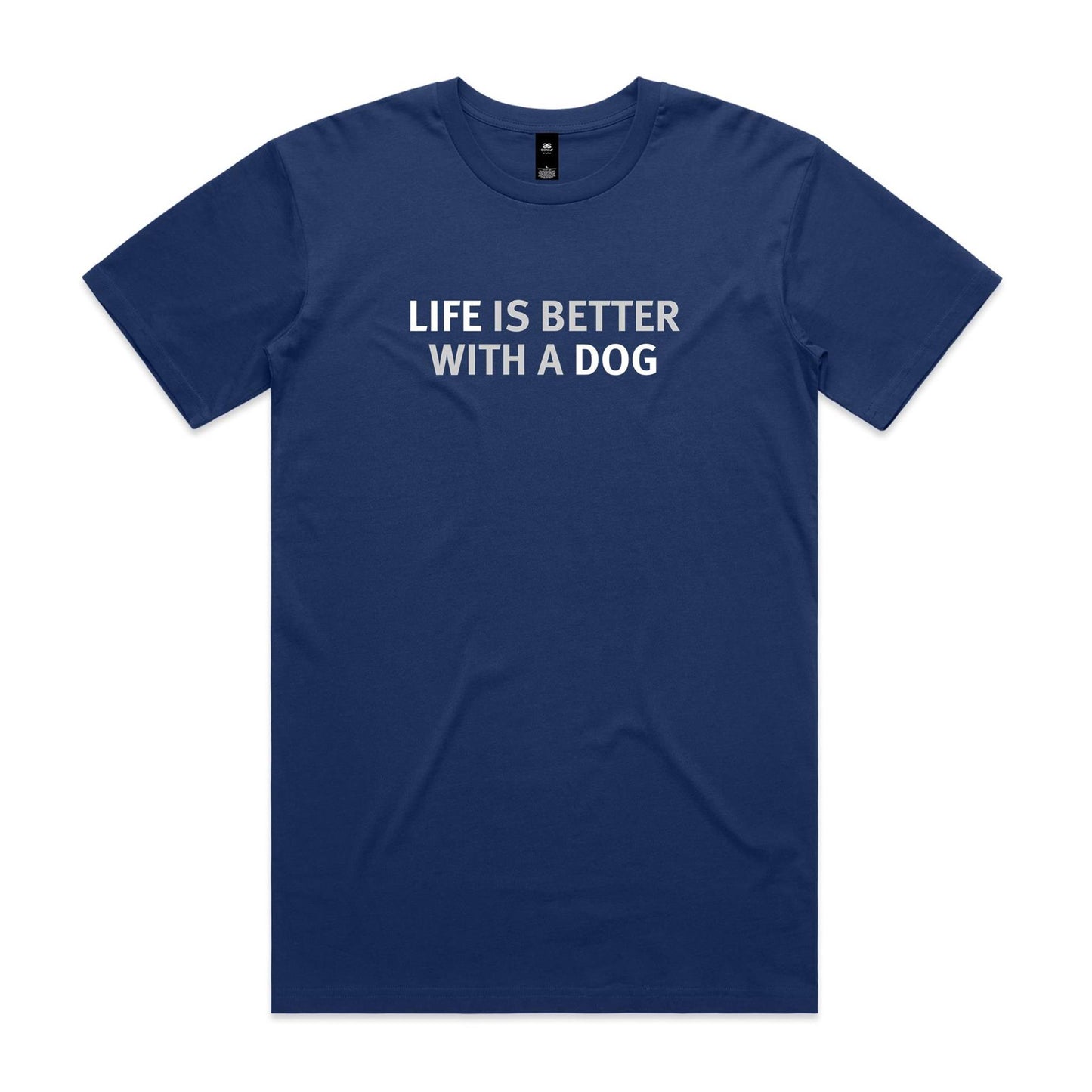 Life is Better with a Dog T Shirts for Men (Unisex)