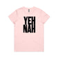 YEH NAH T Shirts for Women