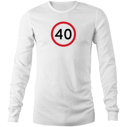 Age Milestone 40 Long Sleeve T Shirts for Men (Unisex)