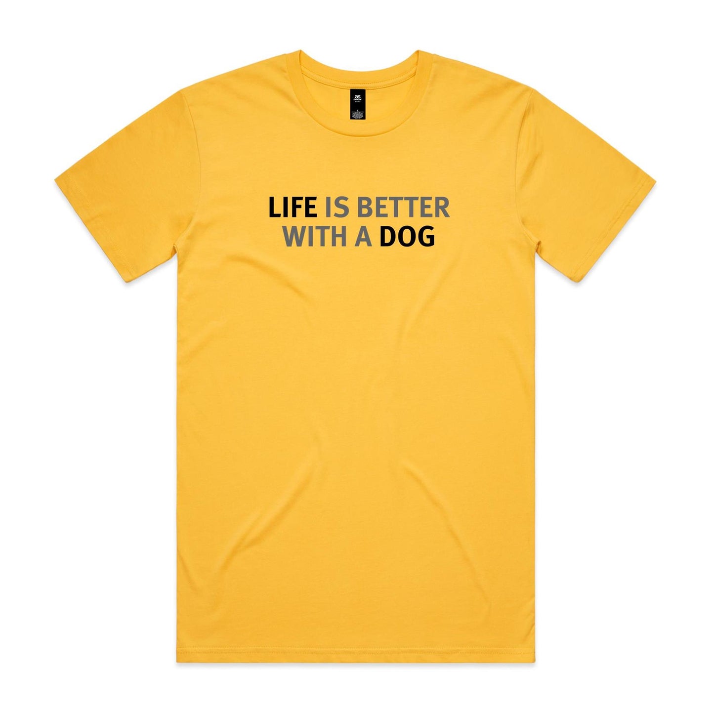 Life is Better with a Dog T Shirts for Men (Unisex)