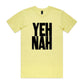 Yeh Nah T Shirts for Men (Unisex)