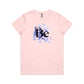 Be T Shirts for Women