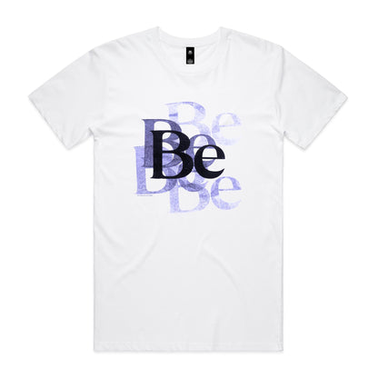 Be T Shirts for Men (Unisex)