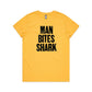 Man Bites Shark T Shirts for Women