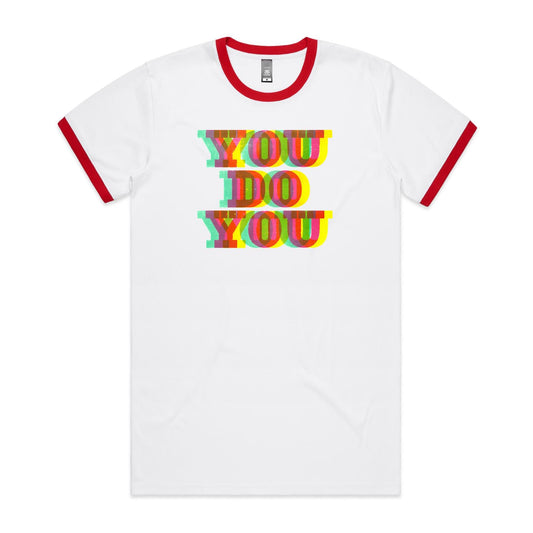 You Do You Ringer T Shirts