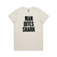 Man Bites Shark T Shirts for Women